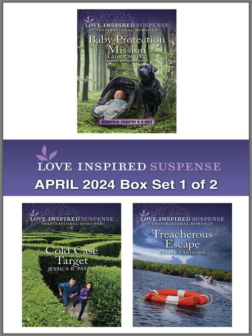 Title details for Love Inspired Suspense April 2024--Box Set 1 of 2 by Laura Scott - Available